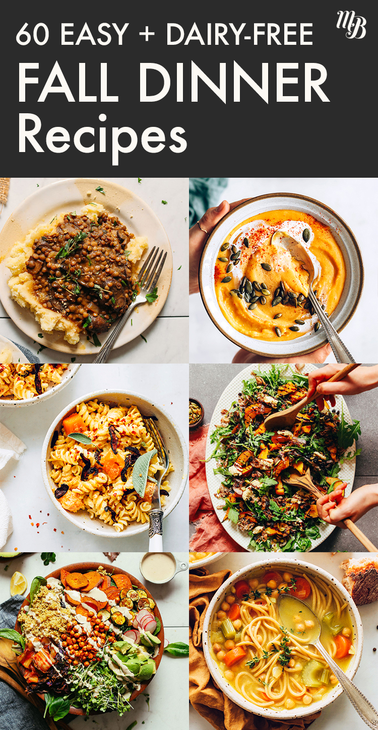 60 Easy Fall Dinner Recipes (DairyFree!) Minimalist Baker