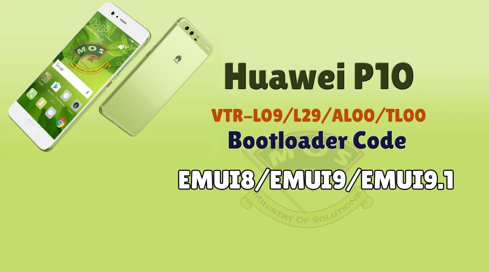 Huawei P10 EMUI9 Bootloader Code (VTRL29/L09/AL00/TL00) Ministry Of Solutions