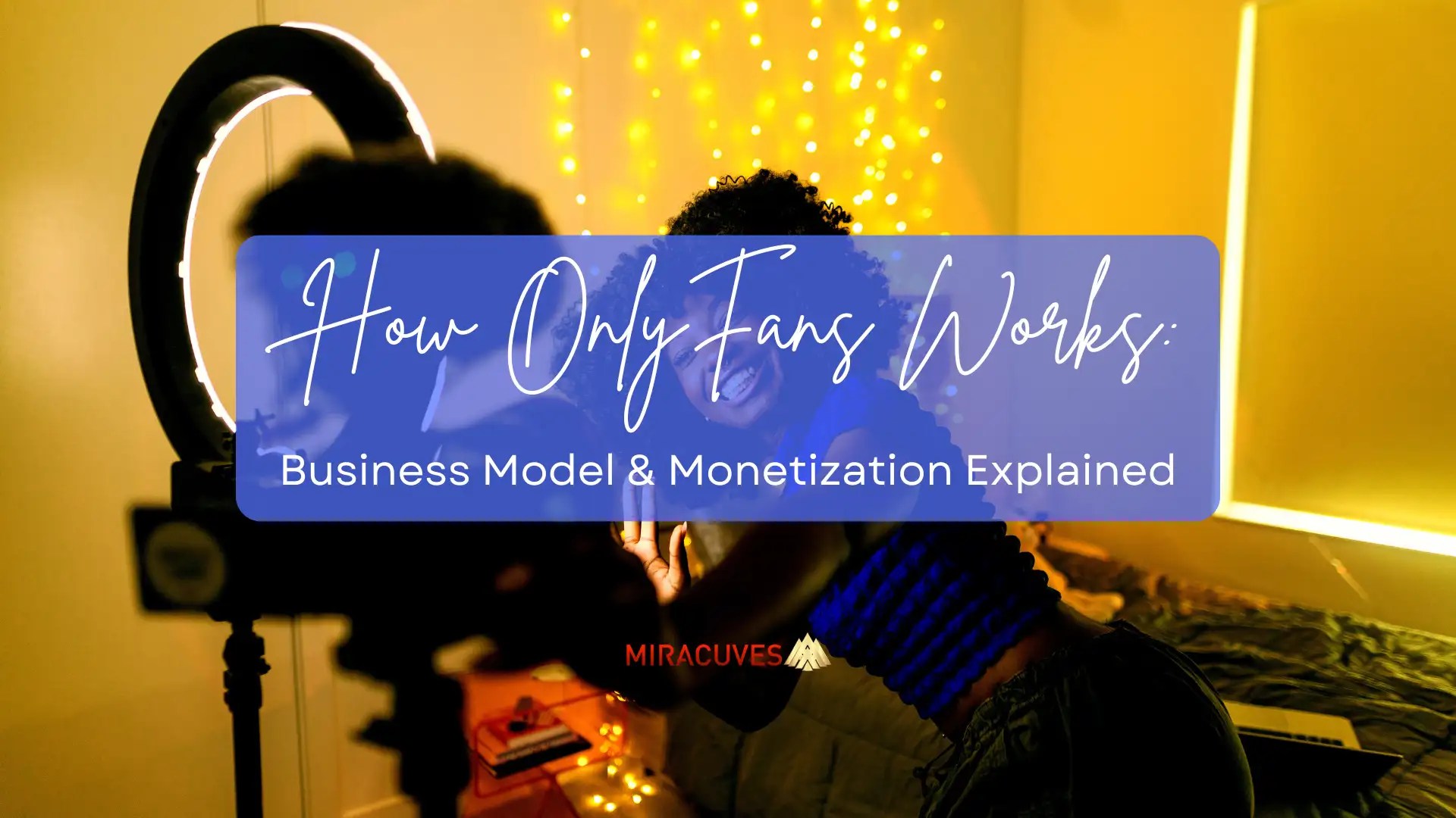 How does OnlyFans Business Model Works & Monetization Explained