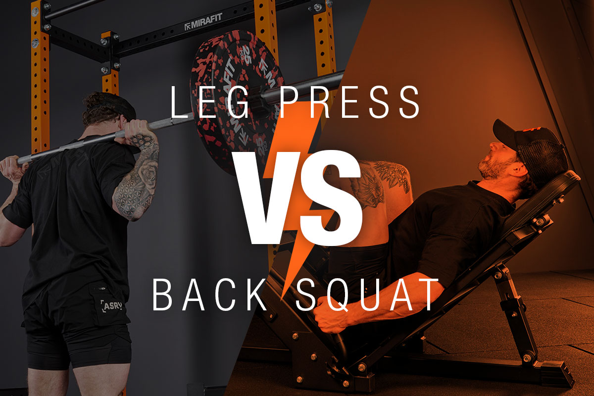 Leg Press vs Squat Mirafit