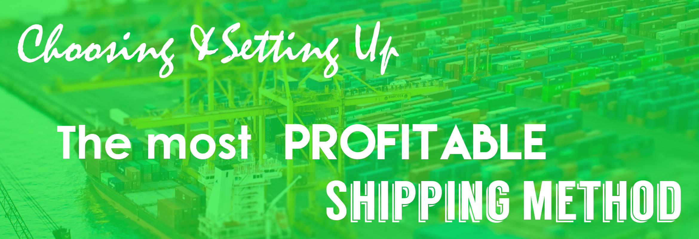 How to choose and set up the most profitable shipping method for your store