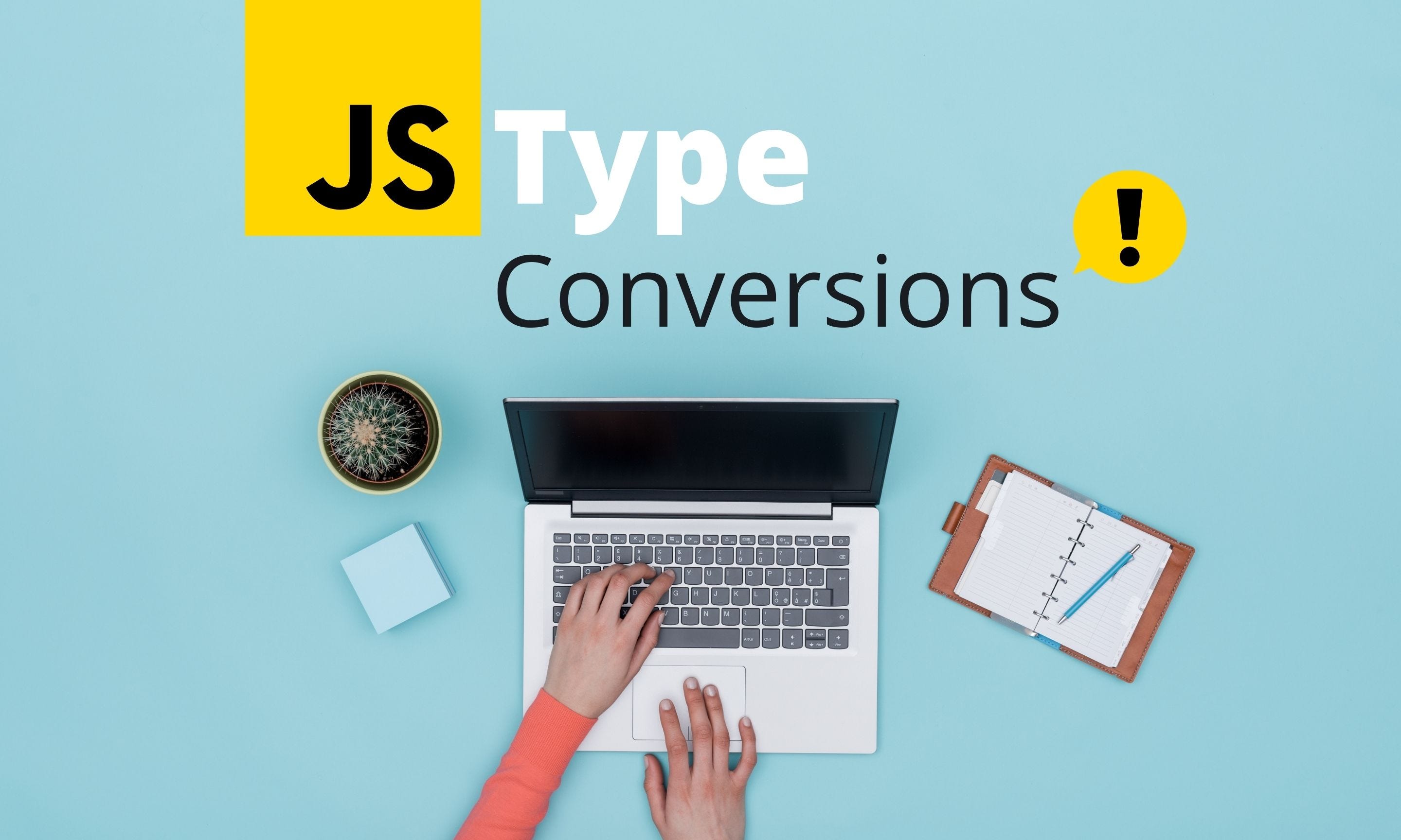 Type conversions. Js type conversion.