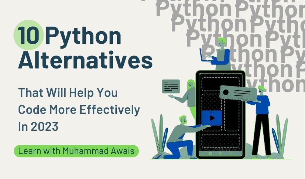 10 Python Alternatives That Will Help You Code More Effectively In 2023