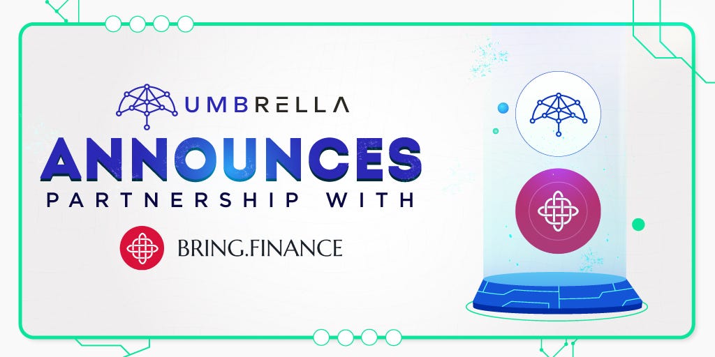 Umbrella Network Announces Partnership with bRing Finance by Umbrella