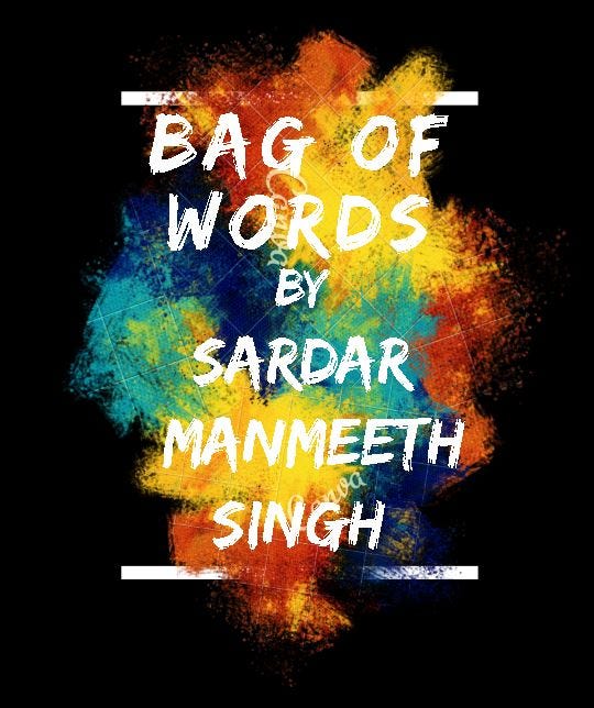 Bag of Words (BoW) for Text Processing by Sardar Manmeeth Singh