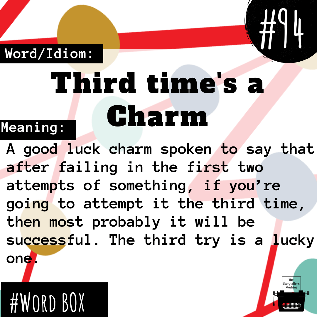 Third Time S A Charm Meaning Love Meme