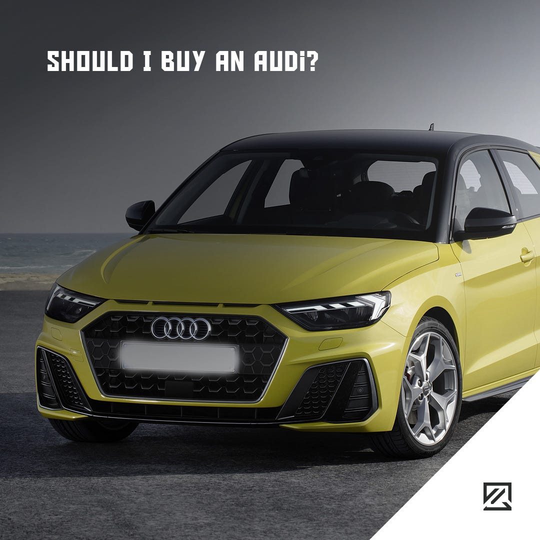 Should I Buy An Audi?. Audi is probably one of the most… | by Alex