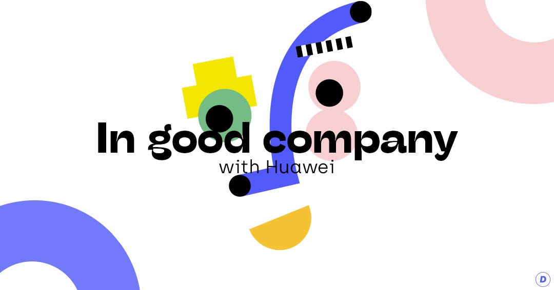 In Good Company With Huawei. Torniamo Con Le Nostre Interviste Ad… | By Team District | Mar, 2022 | Medium 566_x_1080_jpg