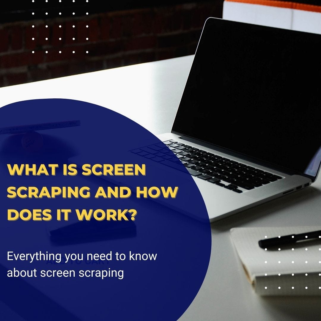 What Is Screen Scraping and How Does It Work? by Octoparse