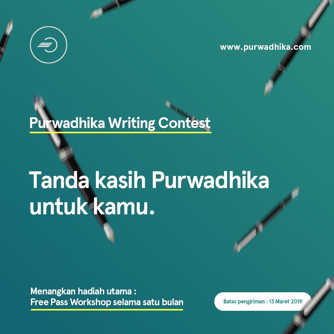 Purwadhika Writing Contest Tanda Kasih Purwadhika untuk Kamu by