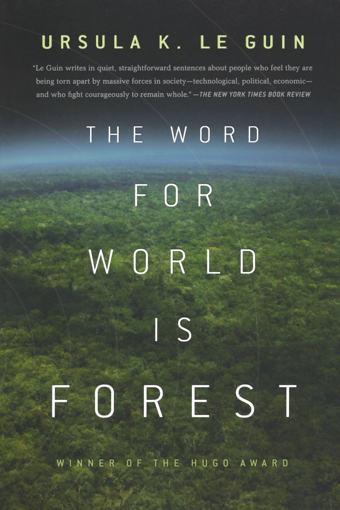 The Word for World is Forest — Ursula K. Le Guin by Pablo Medina