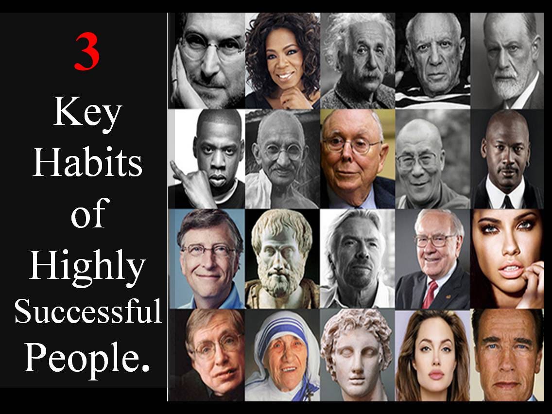 3 Key Habits of Highly Successful People. by LifeOrem Medium