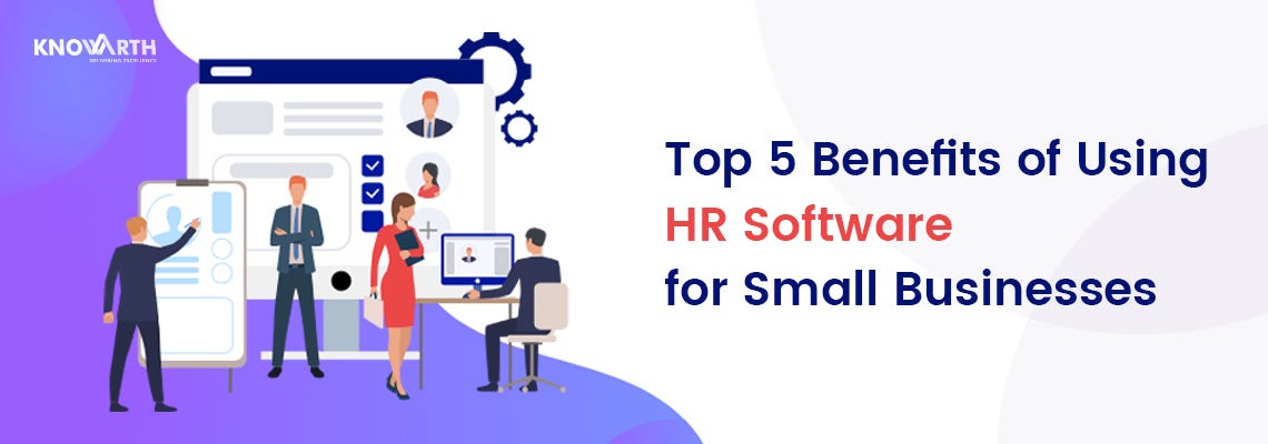 Top 5 benefits of using HR Software for small businesses by Anblicks