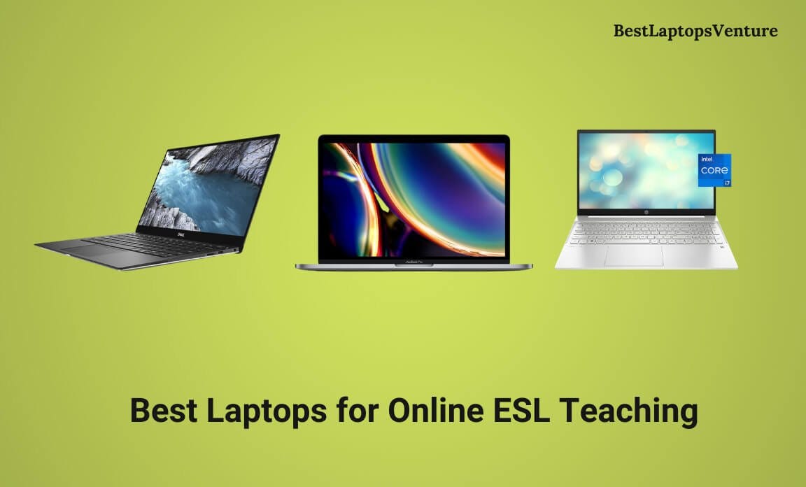 Best Laptops for Online ESL Teaching by Mark Finder Medium