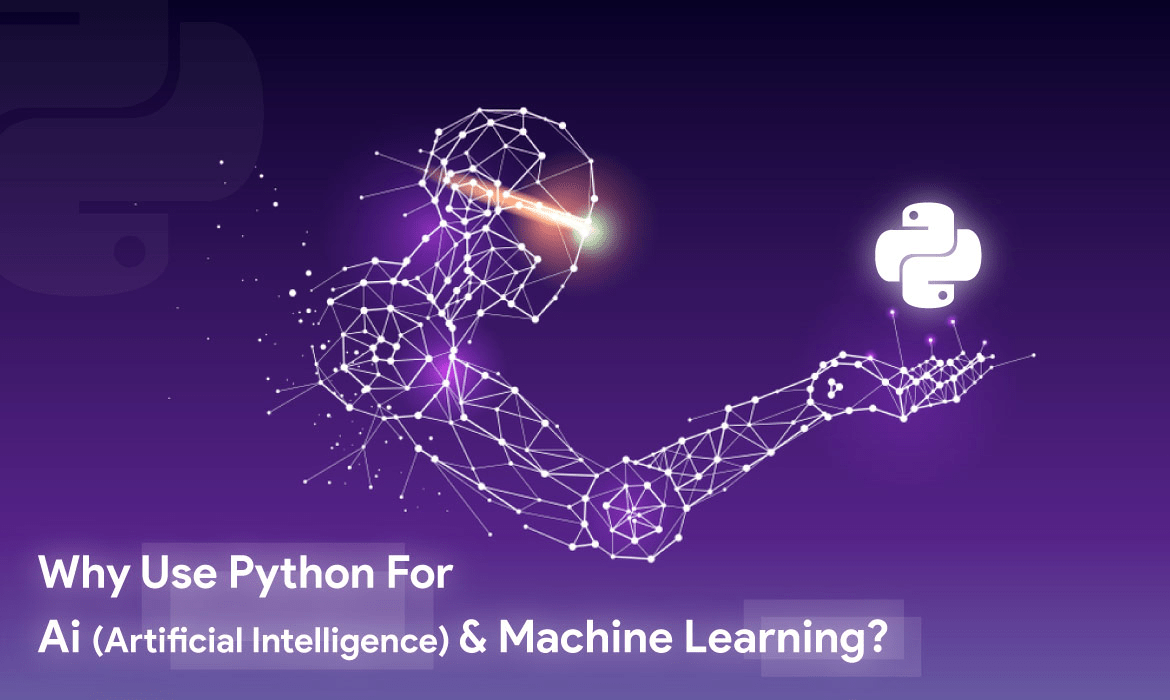 Why Do We Use Python for Machine Learning &amp; AI? by Ajay Kapoor