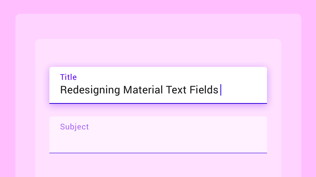 The Evolution of Material Design’s Text Fields by Susanna Zaraysky