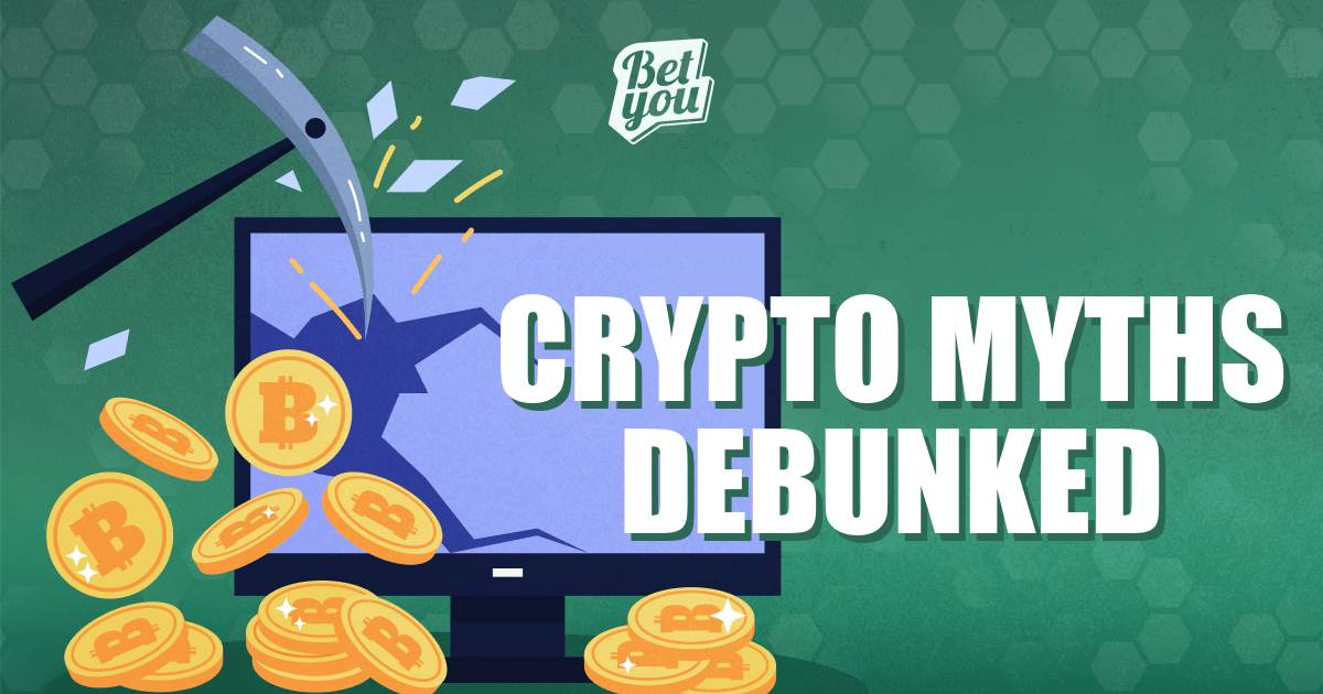 Crypto Myths Debunked. 6 crypto myths that you thought were… by