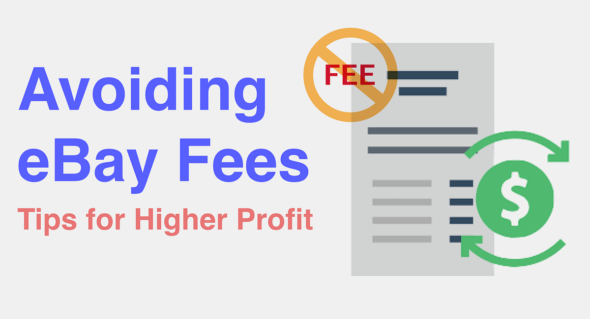 Avoiding eBay Fees Tips For Higher Profit by Sizely Medium