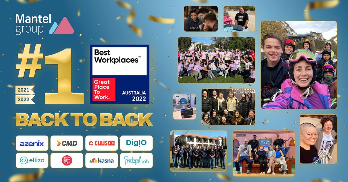 How Mantel Group became a Great Place to Work — Part 1 of 4 by Grant Sutton DigIO Australia