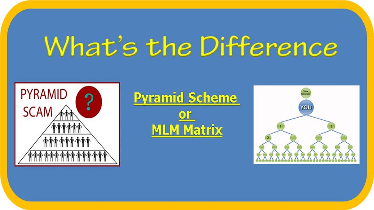Pyramid scheme vs MLM What’s the difference by Chuck Baker Nov