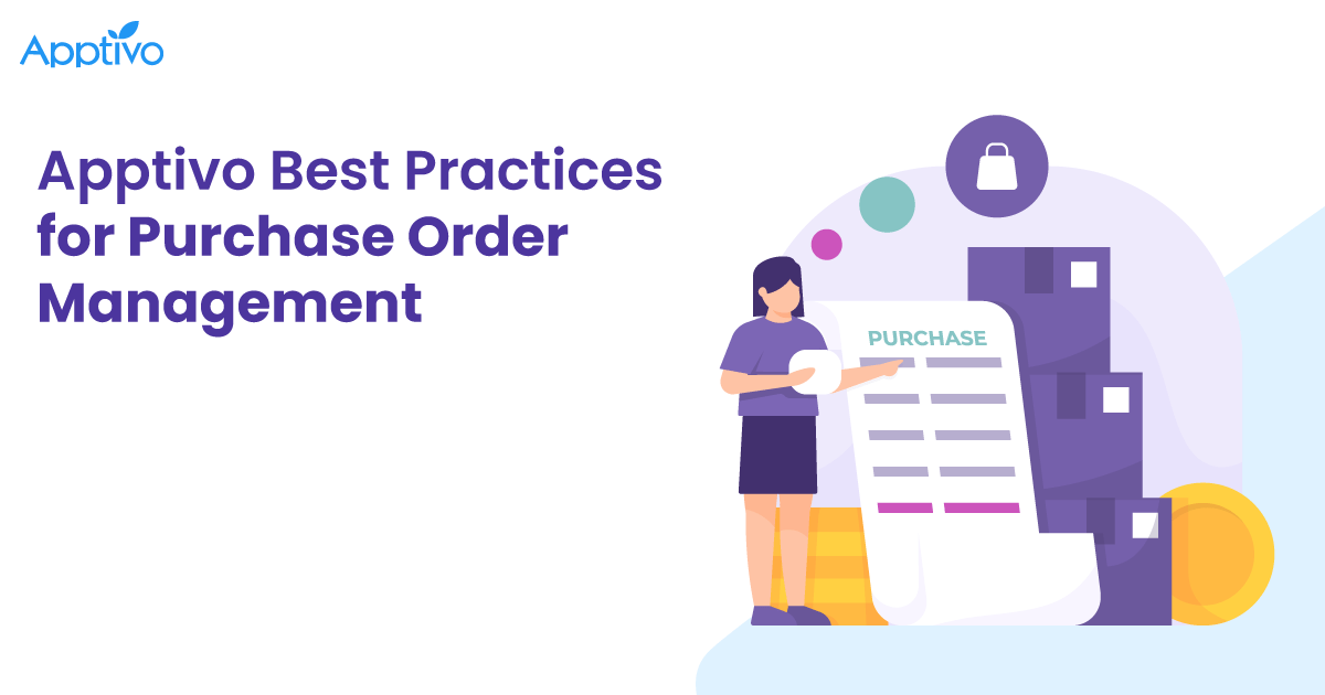 Apptivo Best Practices for Purchase Order Management by Nagan Baleo