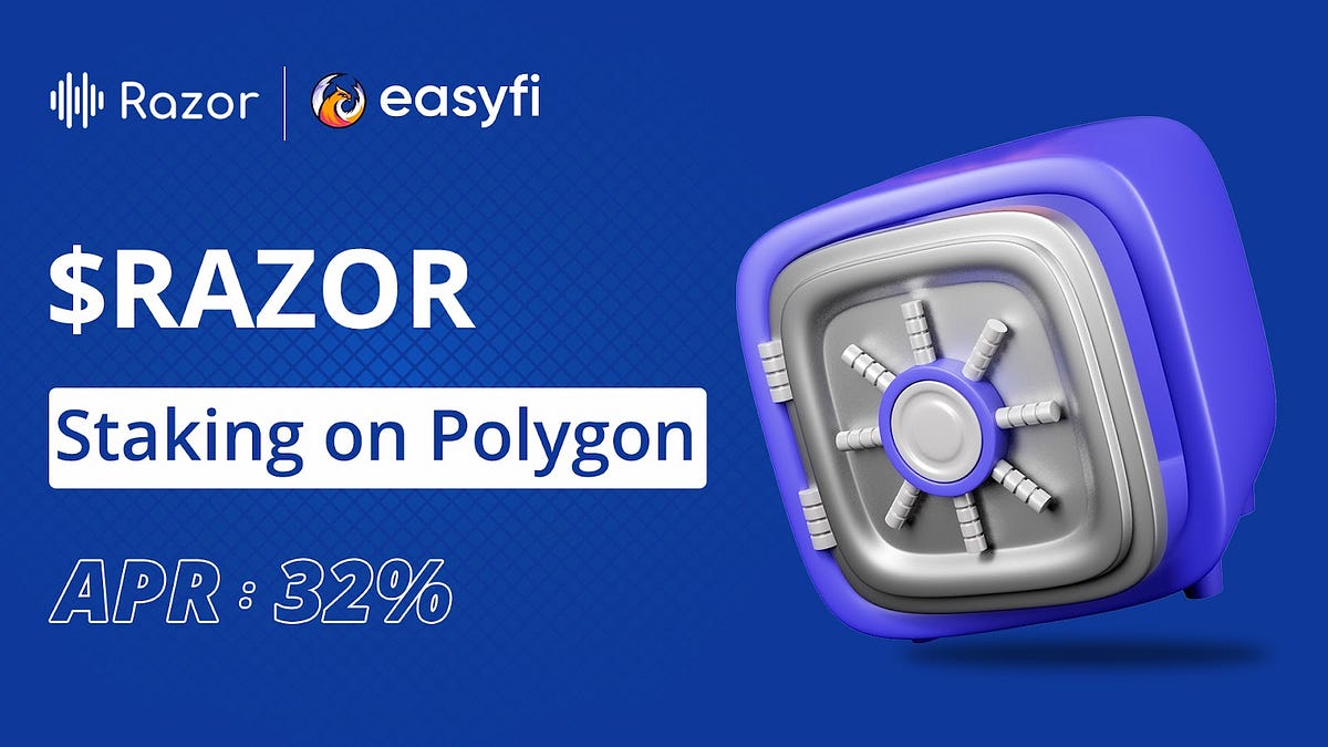 Razor Network Staking Program with EasyFi Blend by Razor Network