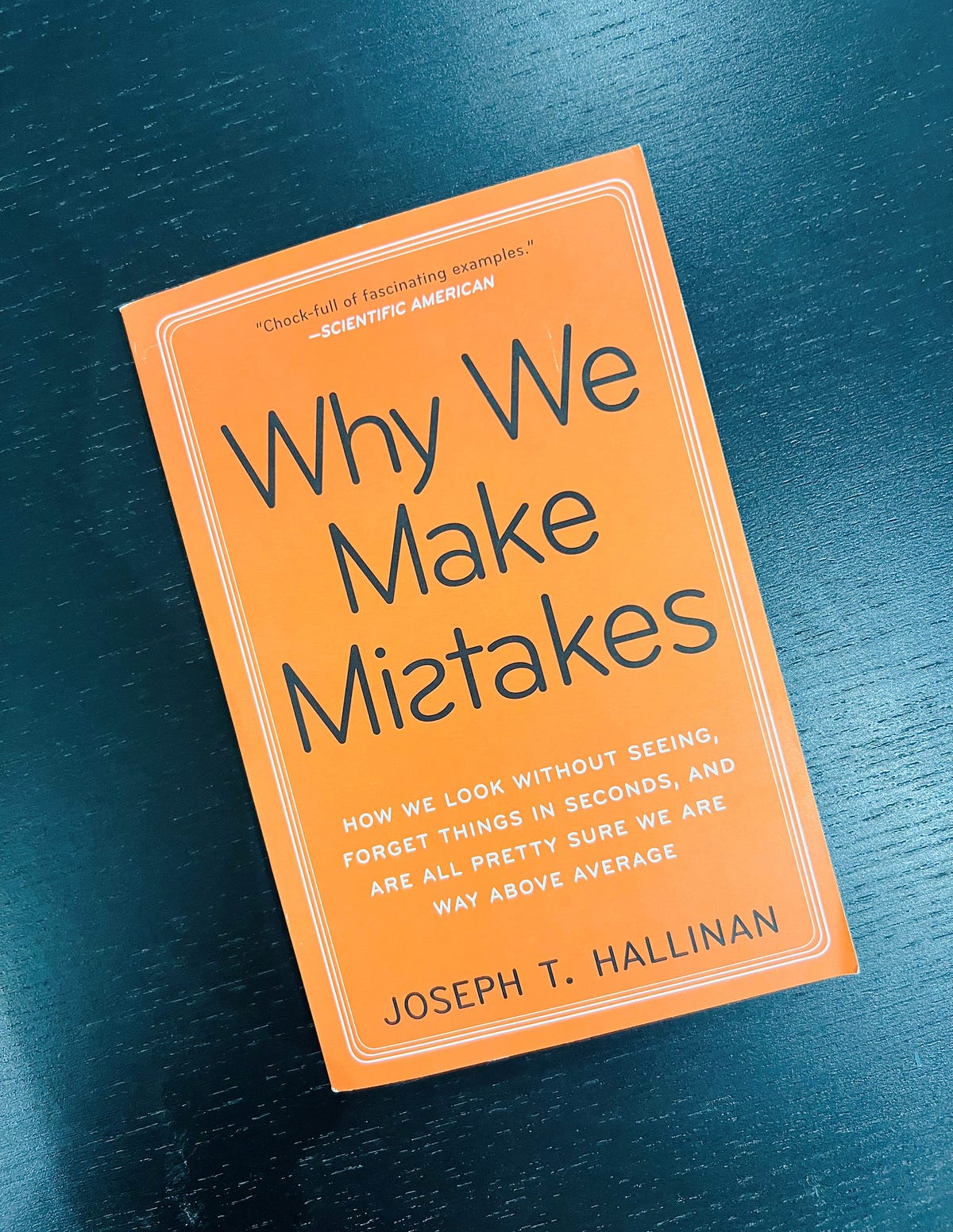 Why We Make Mistakes. Why We Make Mistakes How We Look… by Dr
