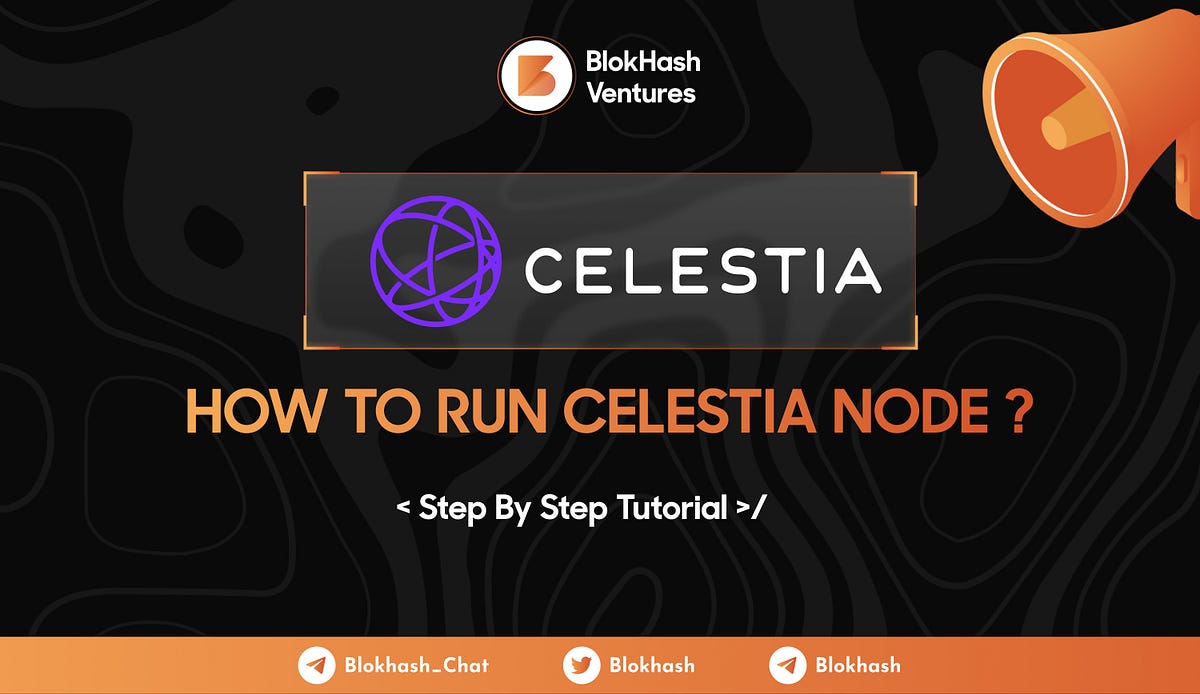 How To Run Celestia Node ? Detailed Tutorial !! by Blokdrops 🦧 Oct