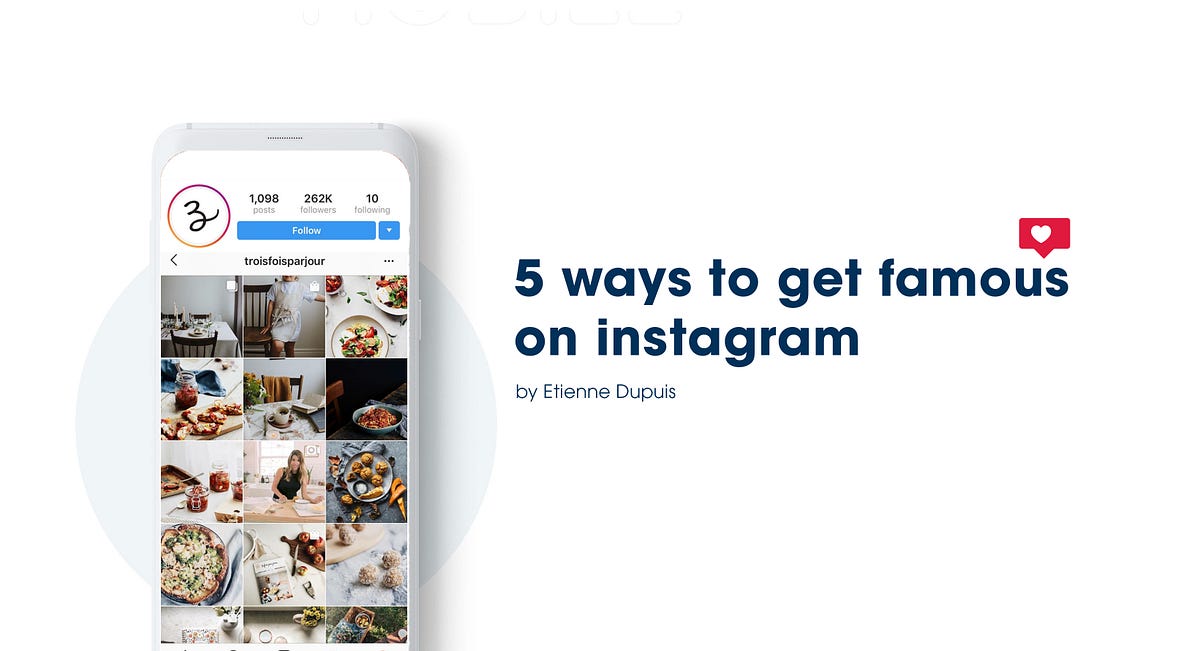 5 ways to get famous on instagram ♡ by Etienne D. Medium