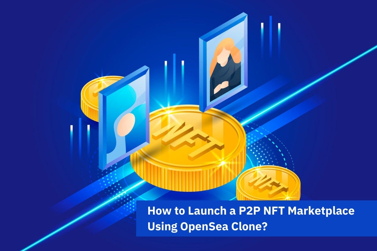 How to Launch An Exclusive P20P NFT Marketplace Using