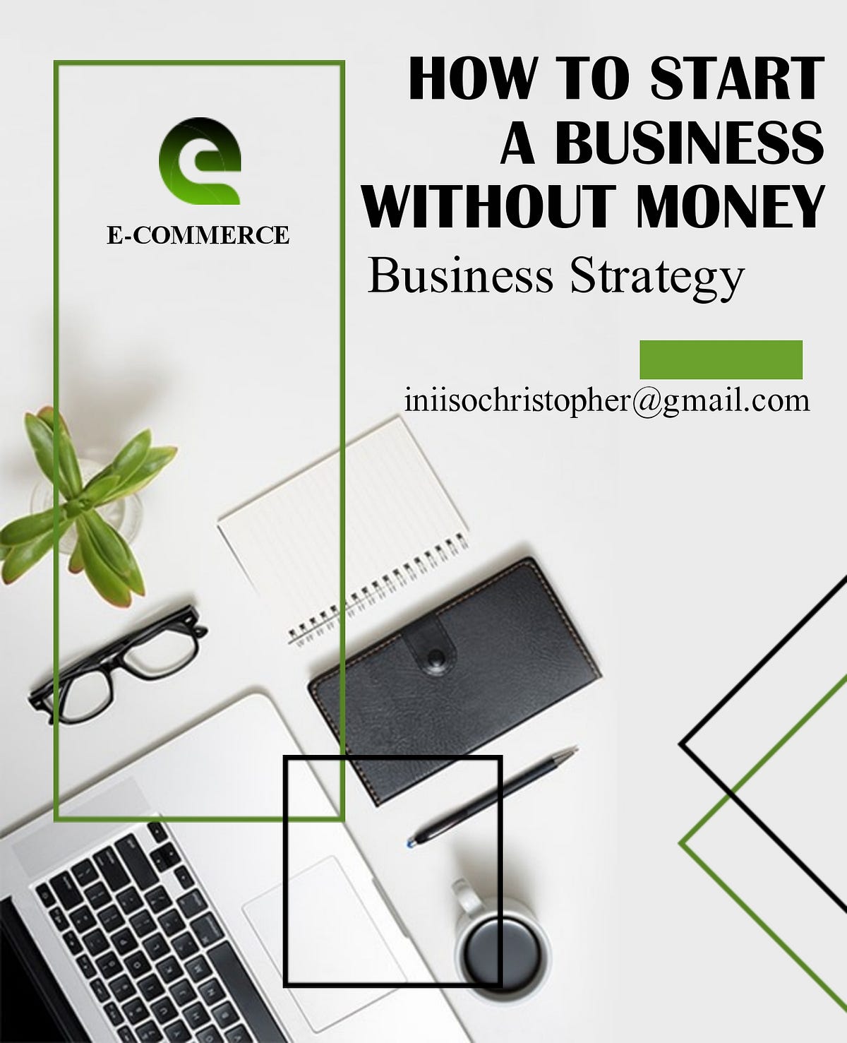 HOW TO START A BUSINESS WITH LITTLE OR NO MONEY by Future Adiankpo