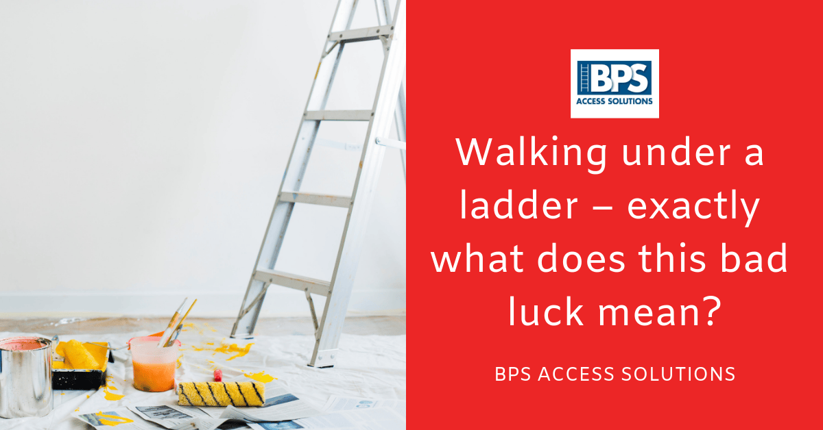 Walking under a ladder — exactly what does this bad luck mean? by BPS