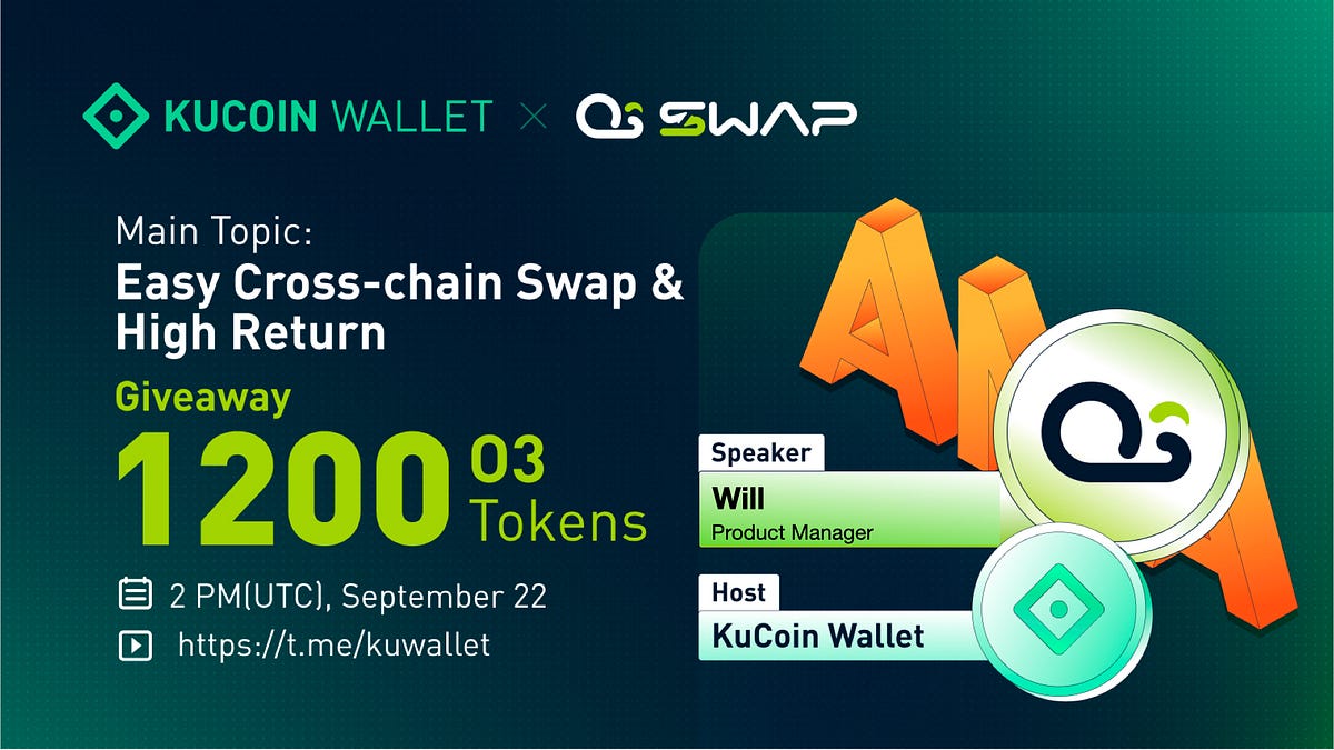 KuCoin Wallet X O3 Swap AMA Recap by KuCoin Wallet Sep, 2022 Medium