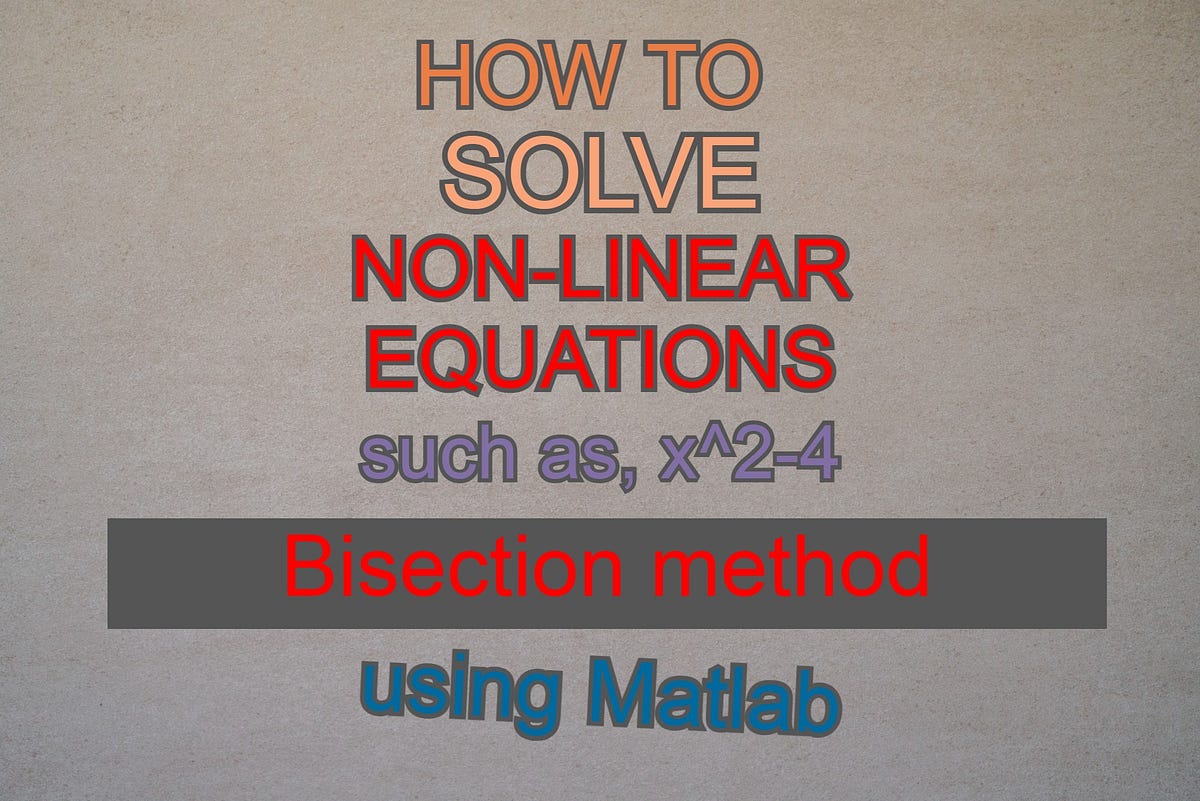 How to Solve Equations Using Matlab by Syed Zaidi The