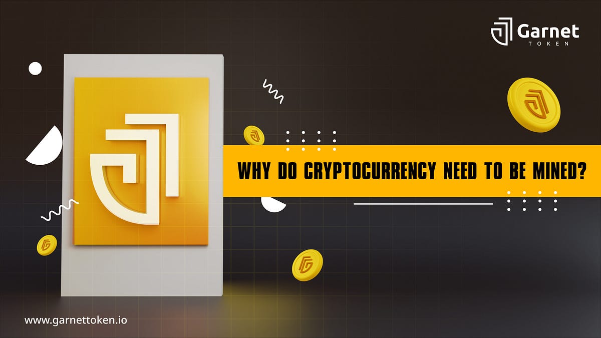 WHAT IS MINING & WHY DO CRYPTOCURRENCIES NEED TO BE MINED ? by Team Token