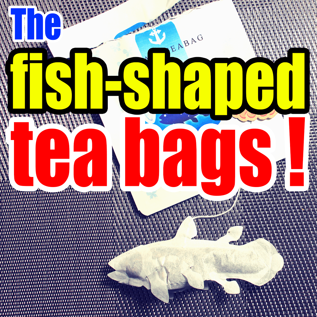 The fishshaped tea bags !. Whale Shark, Clownfish, Coelacanth.. 🐟 by