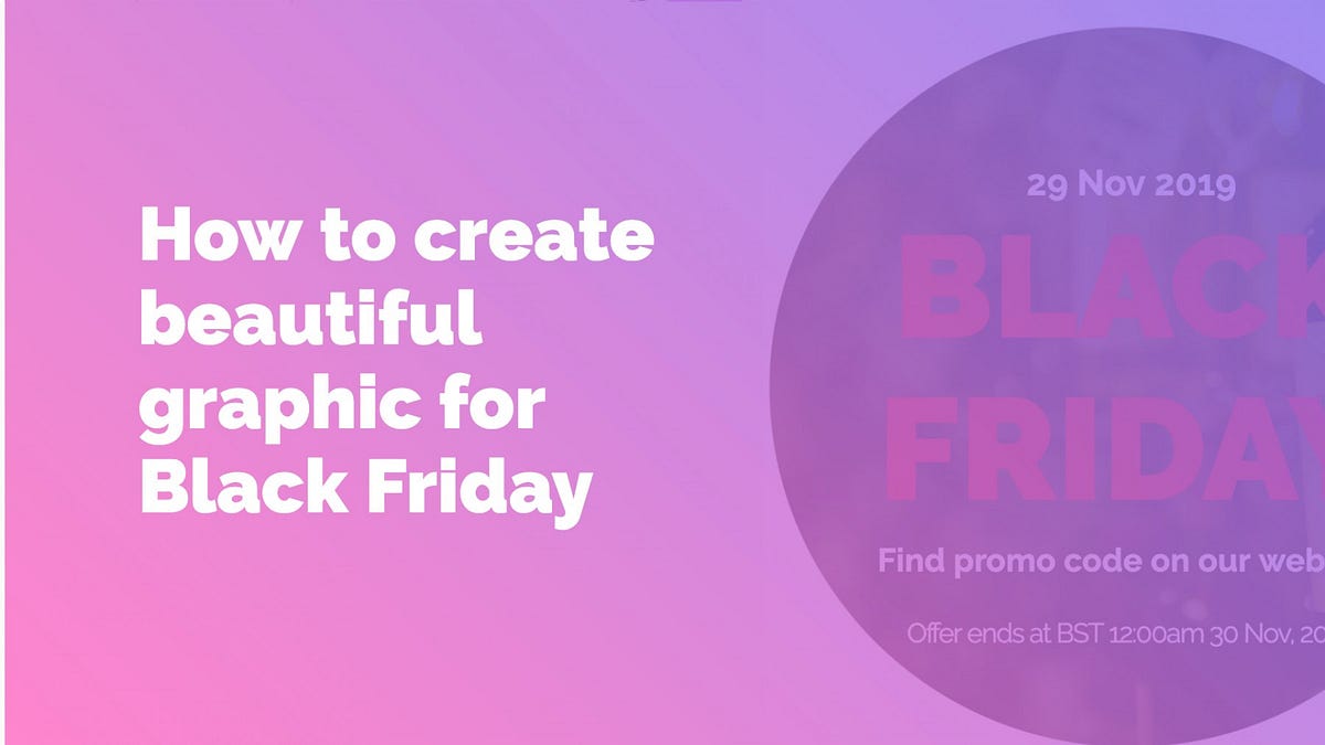 3 steps to create beautiful graphic for Black Friday campaign by