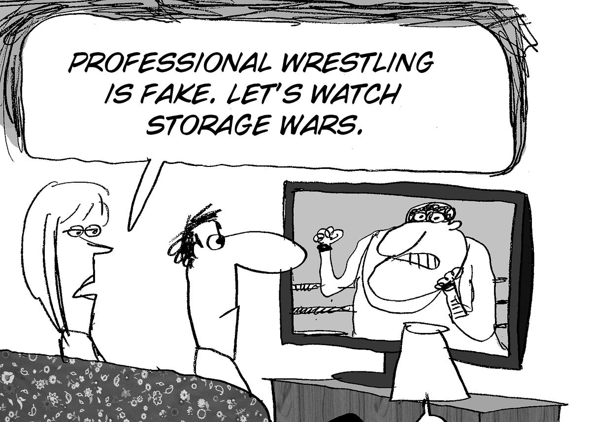 Yes, I Know Storage Wars is Fake. Reality TV is to reality what Fox