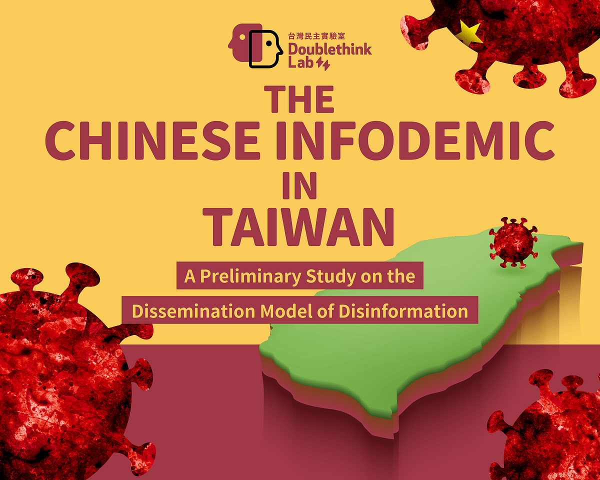 The Chinese Infodemic in Taiwan Doublethink Lab
