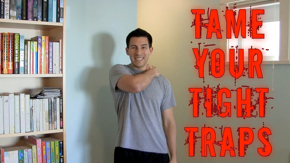 How To Tame Your Tight Traps by Justin Archer ThePostureGuy
