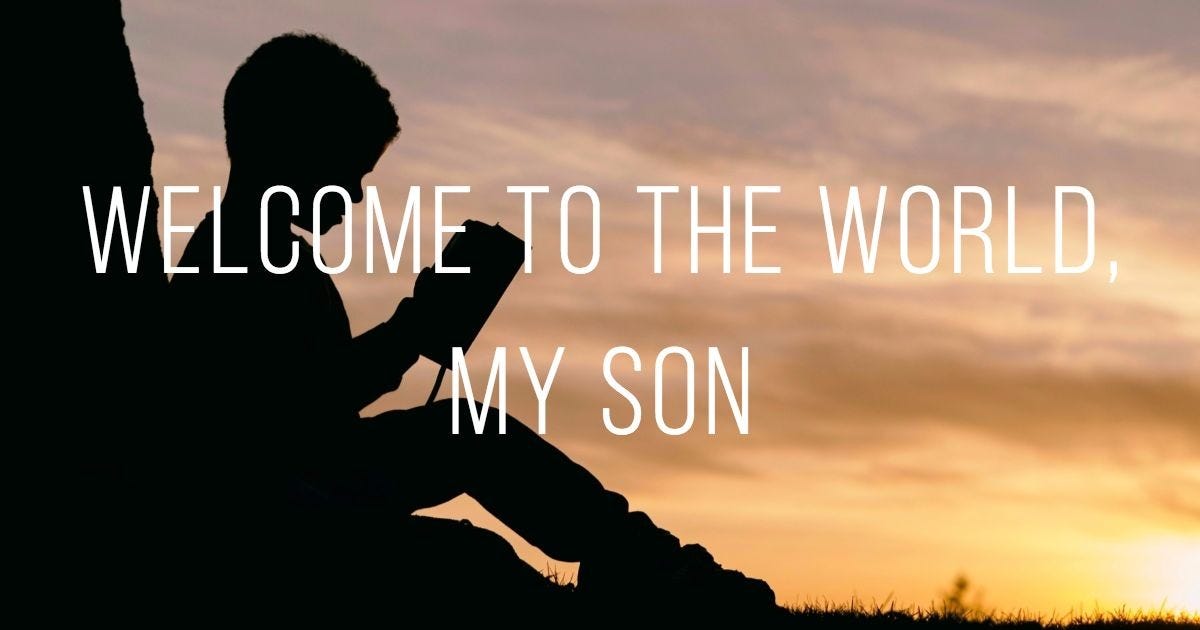 my sons are my world Welcome To The World, My Son. Start Talking To Your Child About The… | By Dovid Feldman | P.s. I Love You
