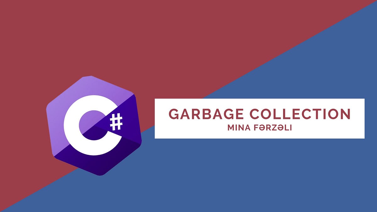 C Garbage Collection. Cın ən mühim mövzularından biri də… by Mina