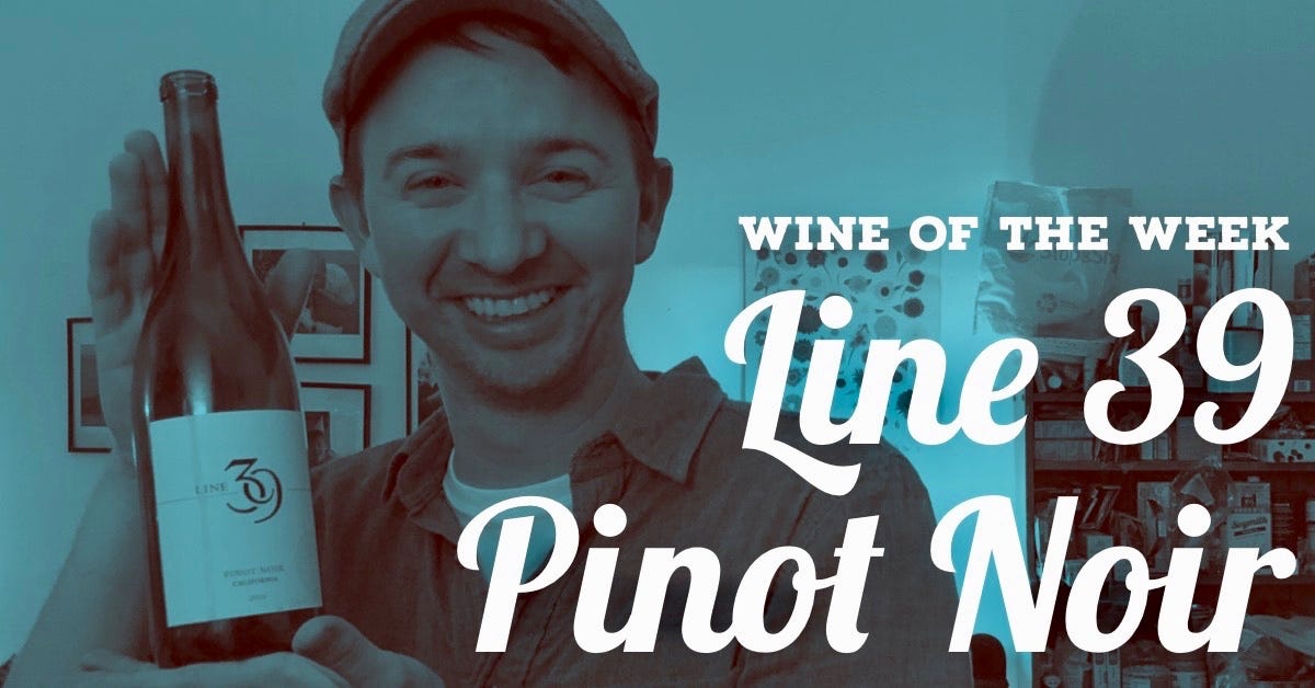 Wine of the Week Line 39 Pinot Noir by Chris Barlow Chris Tries to