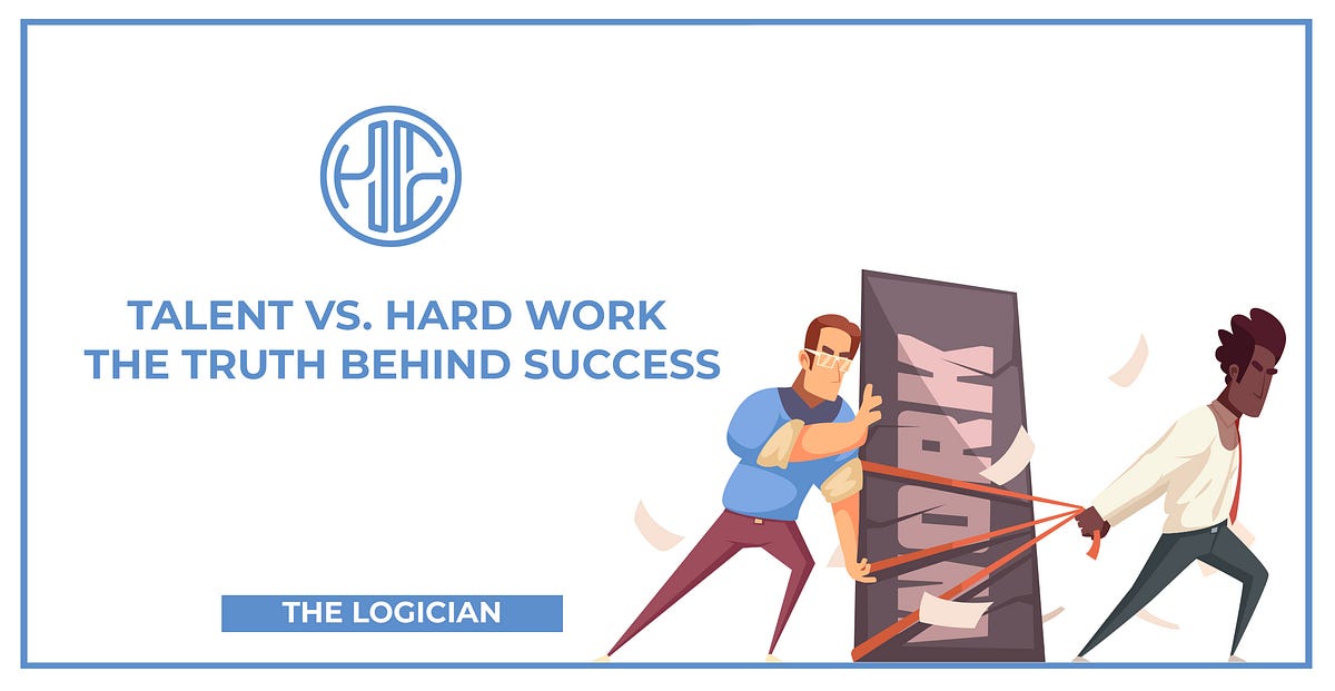 Talent vs. Hard Work — The Truth Behind Success by Bruno