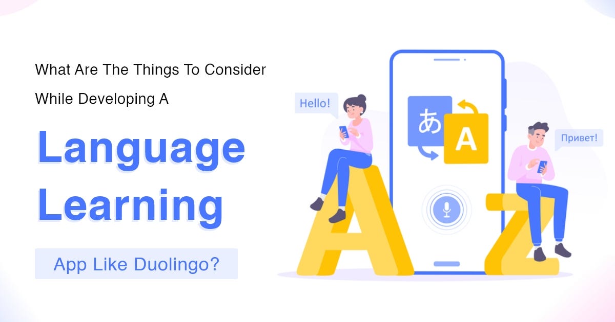 How to develop a language learning app like Duolingo? by Milan