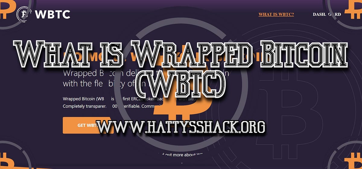 What is Wrapped Bitcoin (WBTC). Wrapped Bitcoin (WBTC) is a type of