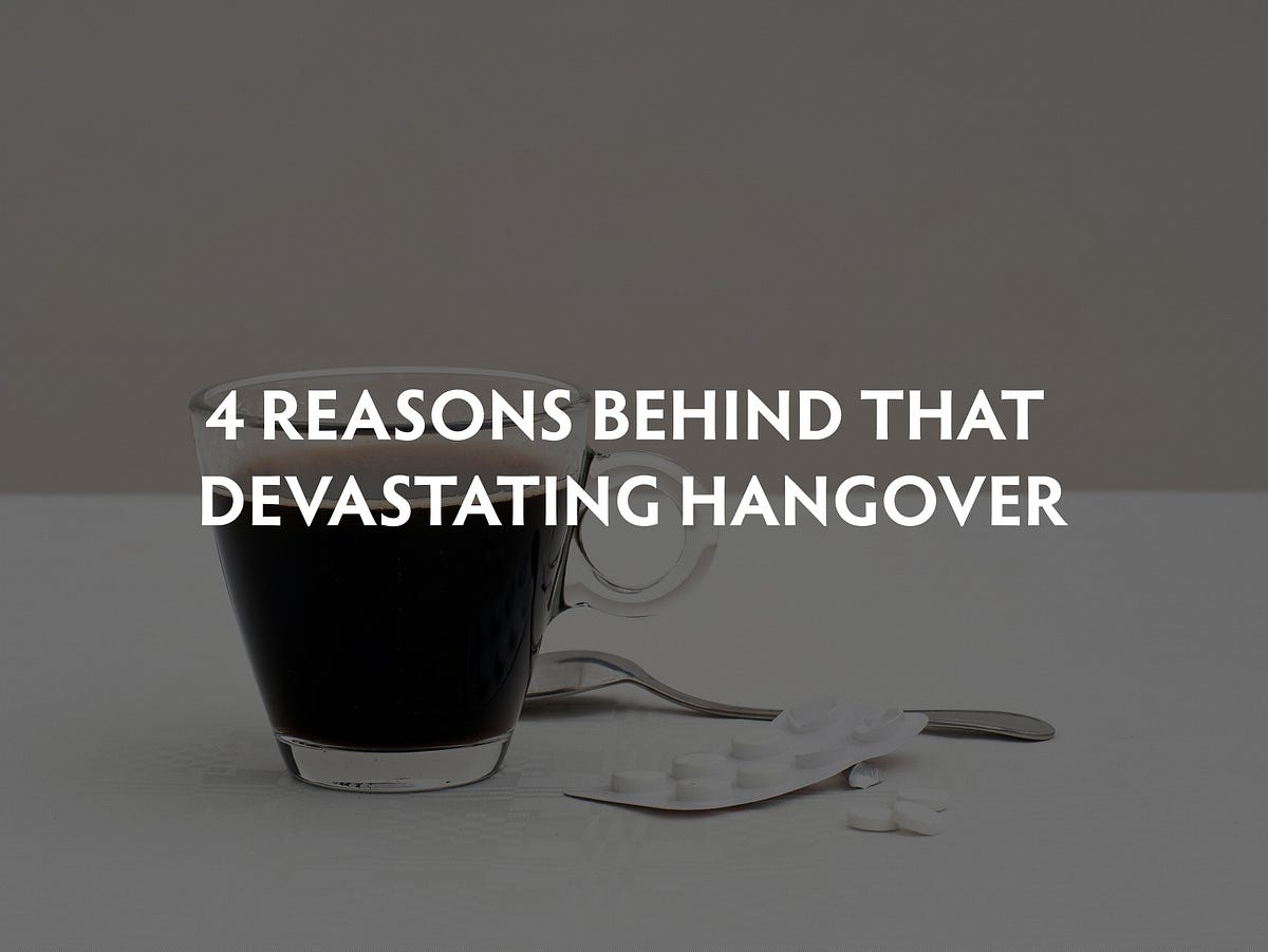 4 Reasons Behind That Devastating Hangover by Social House Vodka Medium