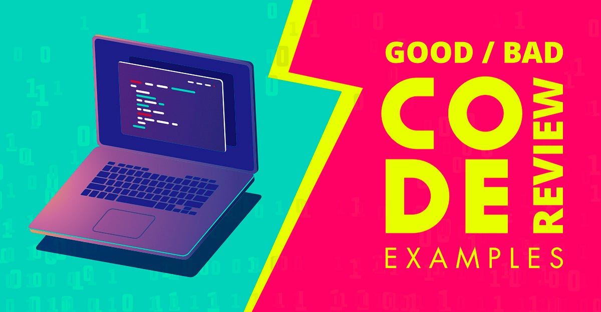 Good and bad Code Review examples by Transparent Data Blog