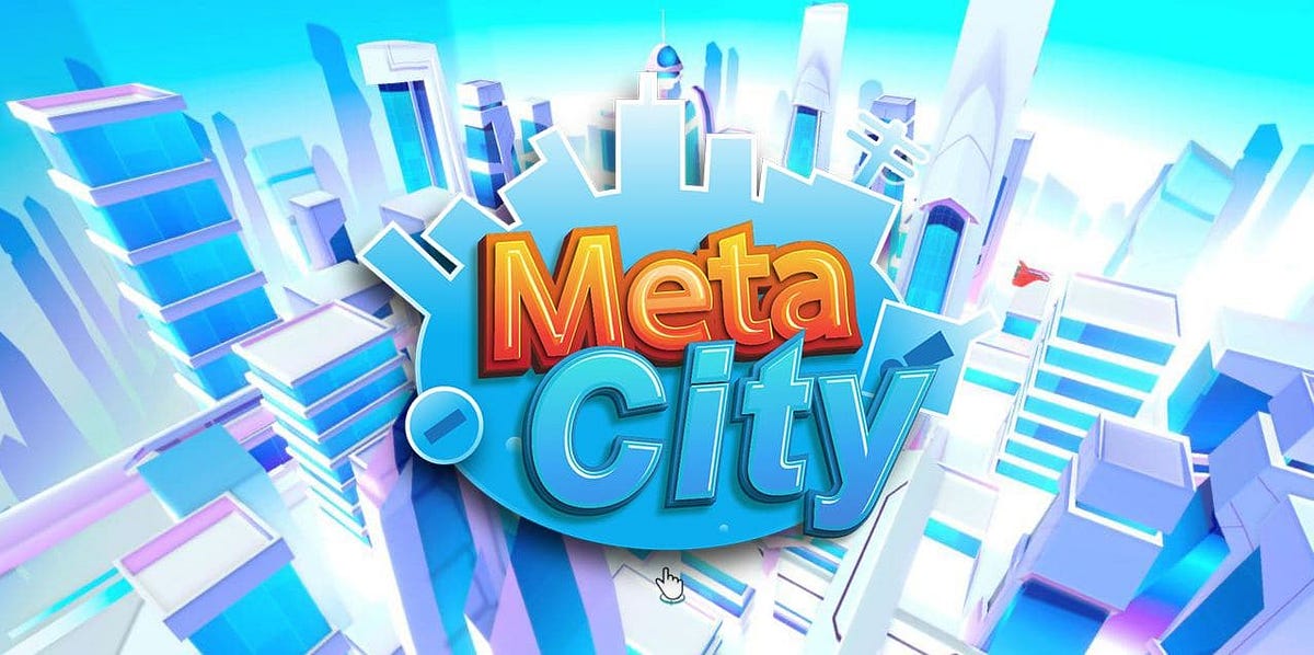 to Meta.City !. The firstever blockchainbased city… by Meta.City Medium
