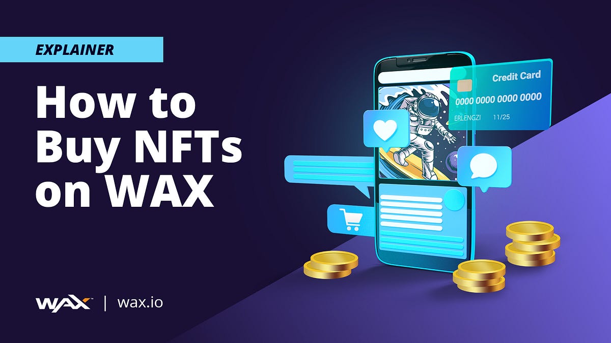 How to buy NFTs on WAX. Learn the art of buying in a